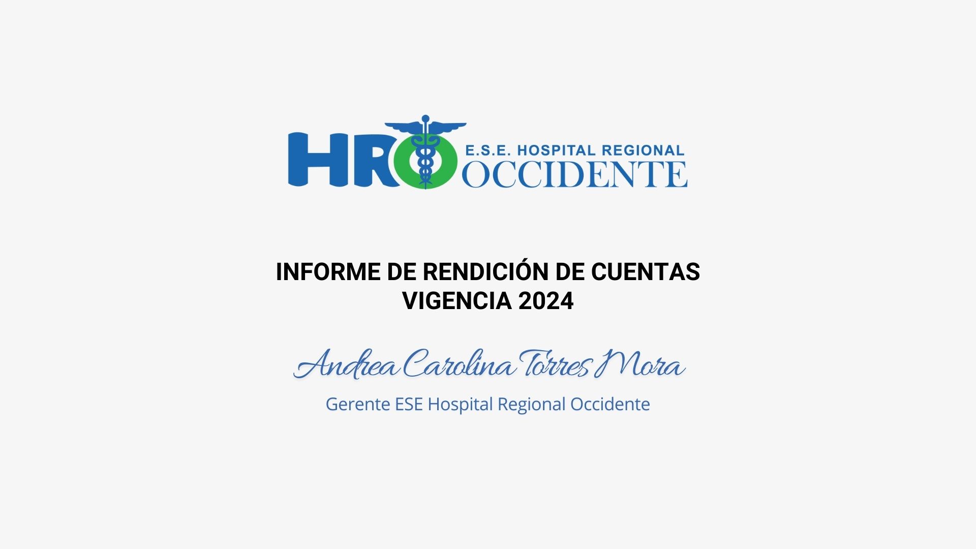 E.S.E. Hospital Regional Occidente Presentará Informe de Rendición de Cuentas 2024